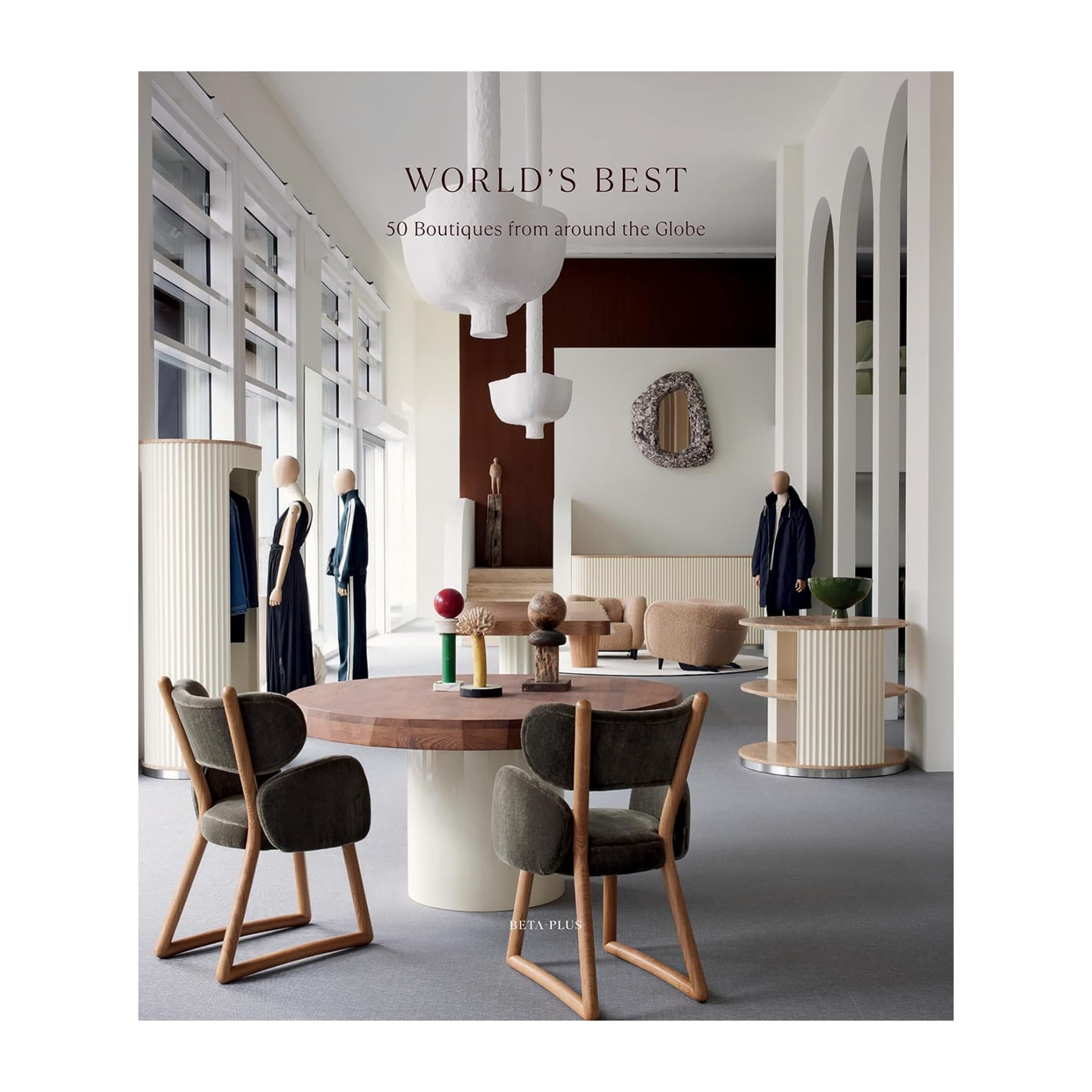 World's Best - 50 Boutiques From Around the Globe Coffee Table Book